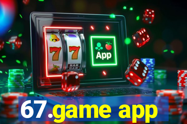 67.game app